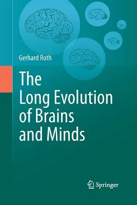 Lunga evoluție a creierului și a minții - The Long Evolution of Brains and Minds