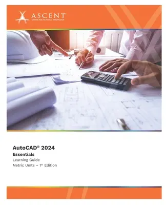 AutoCAD 2024: Fundamente (unități metrice) - AutoCAD 2024: Essentials (Metric Units)