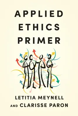 Abecedar de etică aplicată - Applied Ethics Primer