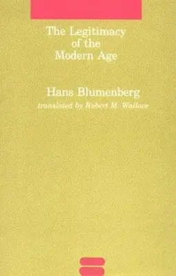 Legitimitatea epocii moderne - The Legitimacy of the Modern Age