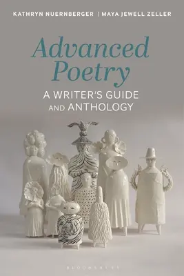 Poezie avansată: Ghidul scriitorului și antologie - Advanced Poetry: A Writer's Guide and Anthology