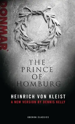 Prințul de Homburg - Prince of Homburg