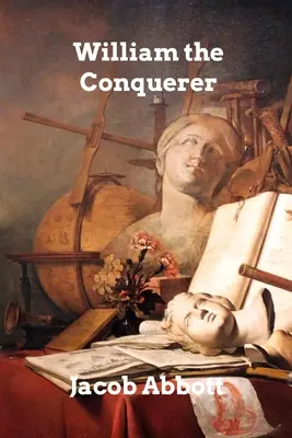 William Cuceritorul - William the Conqueror