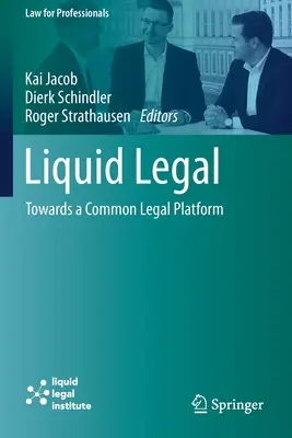 Liquid Legal: Către o platformă juridică comună - Liquid Legal: Towards a Common Legal Platform