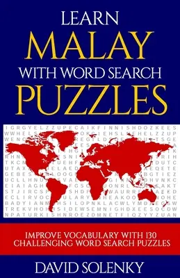 Învățați limba malaeză cu puzzle-uri de căutare a cuvintelor: Învață vocabularul limbii malay cu puzzle-uri provocatoare de căutare a cuvintelor pentru toate vârstele - Learn Malay with Word Search Puzzles: Learn Malay Language Vocabulary with Challenging Word Find Puzzles for All Ages