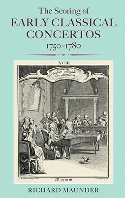 Partitura concertelor clasice timpurii, 1750-1780 - The Scoring of Early Classical Concertos, 1750-1780