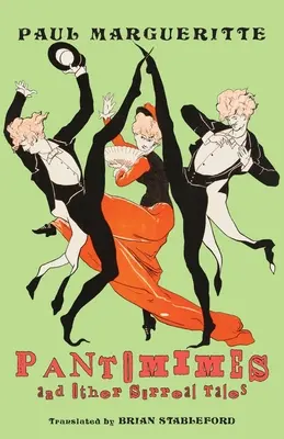 Pantomime și alte povești suprarealiste - Pantomimes and Other Surreal Tales