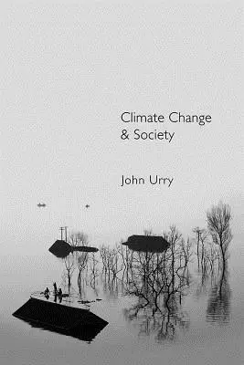 Schimbările climatice și societatea - Climate Change and Society
