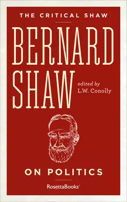 Bernard Shaw despre politică - Bernard Shaw on Politics