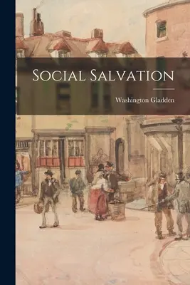 Salvarea socială - Social Salvation