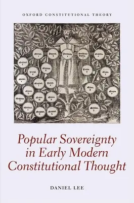 Suveranitatea populară în gândirea constituțională modernă timpurie - Popular Sovereignty in Early Modern Constitutional Thought