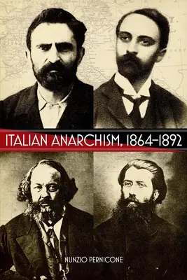 Anarhismul italian, 1864-1892 - Italian Anarchism, 1864-1892