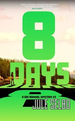 8 zile: Un mister Dee Rommel - 8 Days: A Dee Rommel Mystery