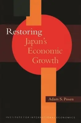 Restabilirea creșterii economice a Japoniei - Restoring Japan's Economic Growth