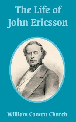 Viața lui John Ericsson - The Life of John Ericsson