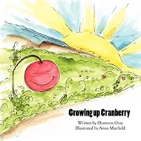 În creștere la Cranberry - Growing up Cranberry