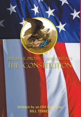 Păstrați, protejați și apărați Constituția - Preserve, Protect, and Defend the Constitution