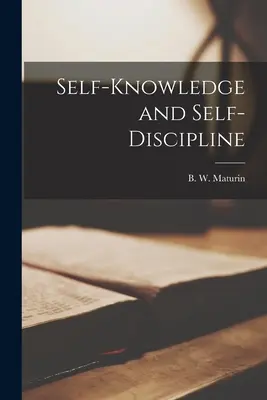 Cunoașterea de sine și auto-disciplina - Self-knowledge and Self-discipline