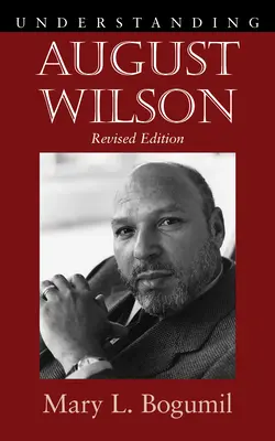 Înțelegerea lui August Wilson - Understanding August Wilson