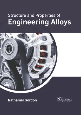 Structura și proprietățile aliajelor tehnice - Structure and Properties of Engineering Alloys
