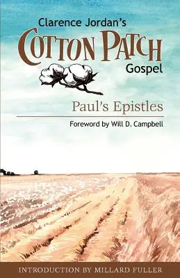 Cotton Patch Gospel: Epistolele lui Pavel - Cotton Patch Gospel: Paul's Epistles