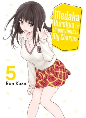Medaka Kuroiwa este insensibilă la farmecele mele 5 - Medaka Kuroiwa Is Impervious to My Charms 5