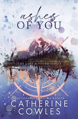 Ashes of You: O ediție specială Lost & Found - Ashes of You: A Lost & Found Special Edition