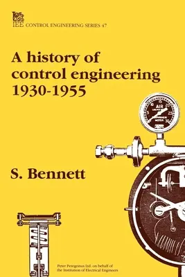 O istorie a ingineriei de control 1930-1955 - A History of Control Engineering 1930-1955