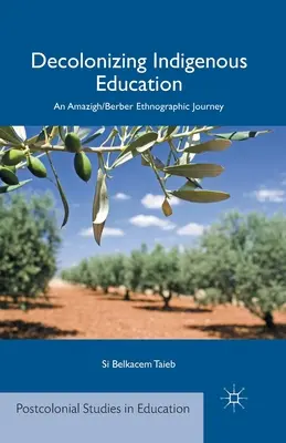 Decolonizarea educației indigene: O călătorie etnografică Amazigh/Berber - Decolonizing Indigenous Education: An Amazigh/Berber Ethnographic Journey
