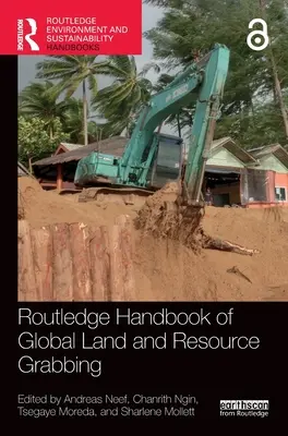 Manualul Routledge de acaparare globală a terenurilor și resurselor - Routledge Handbook of Global Land and Resource Grabbing