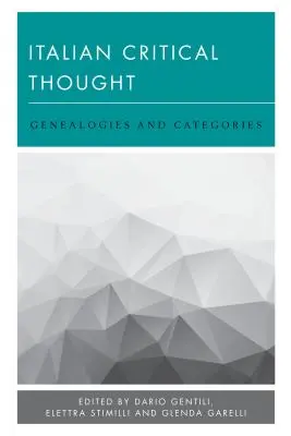 Gândirea critică italiană: Genealogii și categorii - Italian Critical Thought: Genealogies and Categories