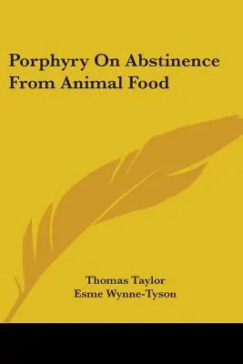 Porfirie despre abstinența de la hrana animală - Porphyry On Abstinence From Animal Food