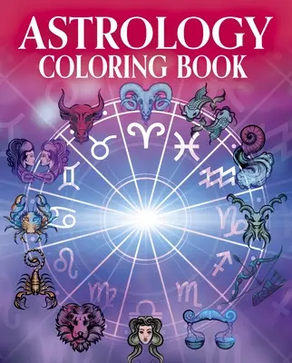Cartea de colorat cu astrologie - Astrology Coloring Book
