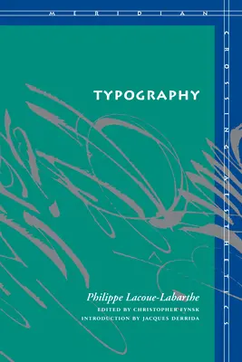 Tipografie: Mimesis, filosofie, politică - Typography: Mimesis, Philosophy, Politics