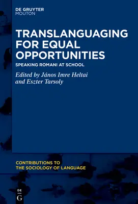 Translanguage pentru egalitate de șanse: Vorbirea limbii romani la școală - Translanguaging for Equal Opportunities: Speaking Romani at School