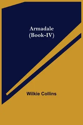 Armadale (Cartea a IV-a) - Armadale (Book-IV)