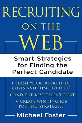Recrutarea pe web: Strategii inteligente pentru găsirea candidatului perfect - Recruiting on the Web: Smart Strategies for Finding the Perfect Candidate