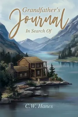 Jurnalul bunicului: În căutare de - Grandfather's Journal: In Search Of