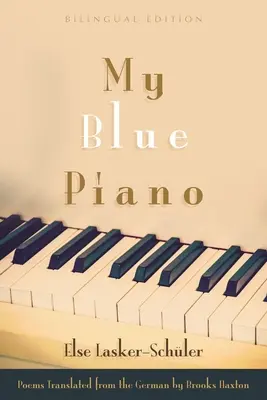Pianul meu albastru: Ediție bilingvă - My Blue Piano: Bilingual Edition