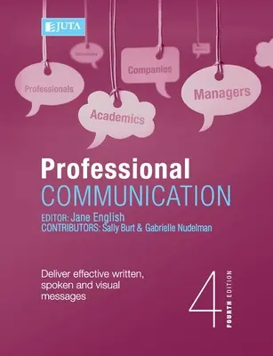 Comunicare profesională 4e: Transmiteți mesaje scrise, orale și vizuale eficiente - Professional Communication 4e: Deliver effective written, spoken and visual messages