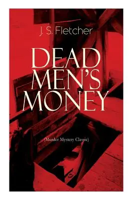 DEAD MEN'S MONEY (Crimă misterioasă clasică): Thriller polițist britanic - DEAD MEN'S MONEY (Murder Mystery Classic): British Crime Thriller