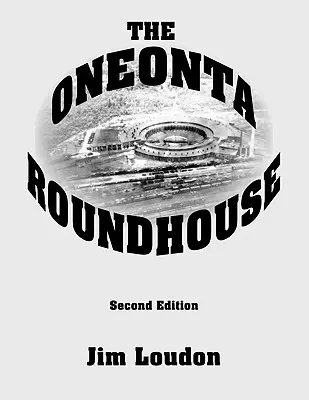 Casa rotundă din Oneonta - The Oneonta Roundhouse