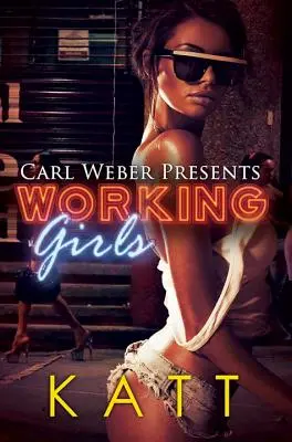 Fete muncitoare: Carl Weber prezintă - Working Girls: Carl Weber Presents