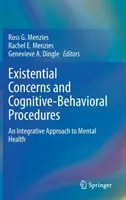 Preocupări existențiale și proceduri cognitiv-comportamentale: O abordare integrativă a sănătății mintale - Existential Concerns and Cognitive-Behavioral Procedures: An Integrative Approach to Mental Health