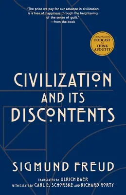 Civilizația și nemulțumirile sale (Warbler Classics Annotated Edition) - Civilization and Its Discontents (Warbler Classics Annotated Edition)