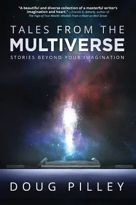 Tales From The Multiverse: Povești dincolo de imaginația ta - Tales From The Multiverse: Stories Beyond Your Imagination