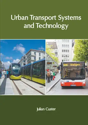Sisteme și tehnologii de transport urban - Urban Transport Systems and Technology