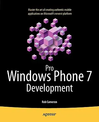 Dezvoltare pro Windows Phone 7 - Pro Windows Phone 7 Development
