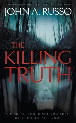 The Killing Truth: Un roman de suspans - The Killing Truth: A Novel of Suspense