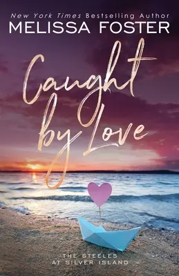 Prins de dragoste: Archer Steele (Ediție specială) - Caught by Love: Archer Steele (Special Edition)